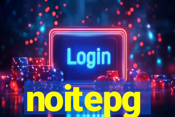 noitepg