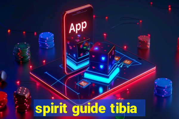 spirit guide tibia