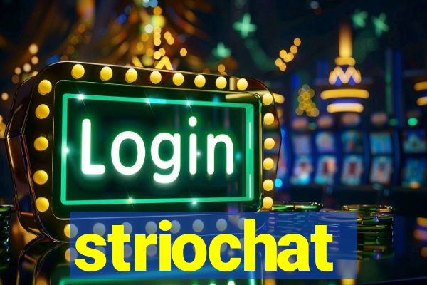 striochat