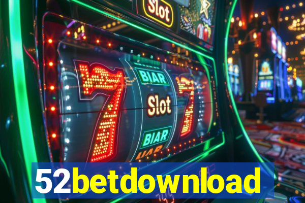 52betdownload