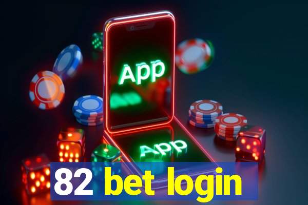 82 bet login