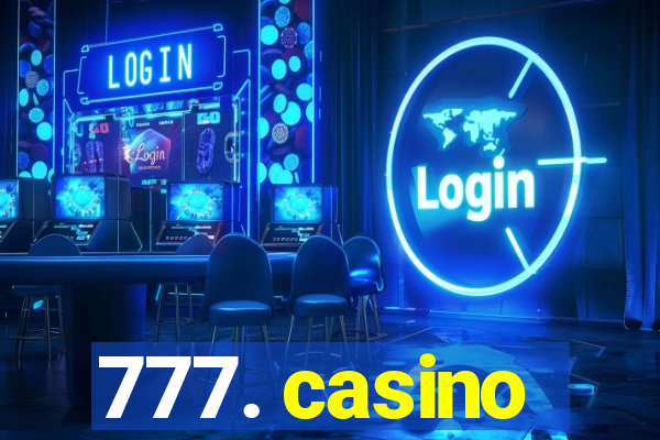 777. casino