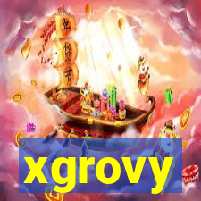 xgrovy