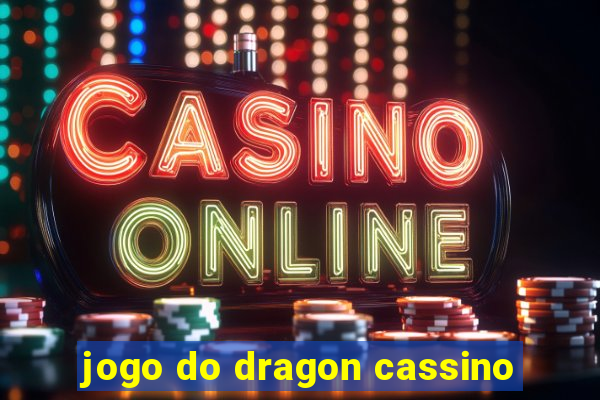 jogo do dragon cassino