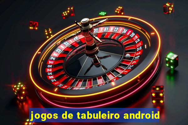 jogos de tabuleiro android