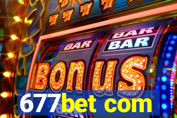 677bet com