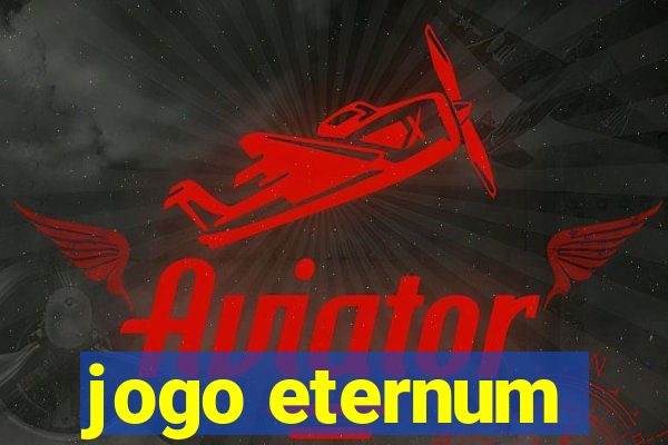 jogo eternum