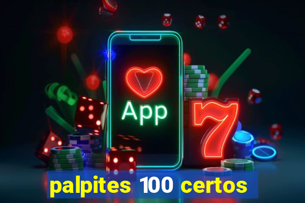 palpites 100 certos