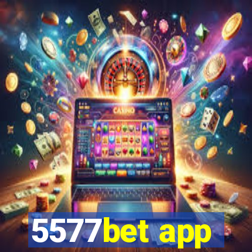 5577bet app