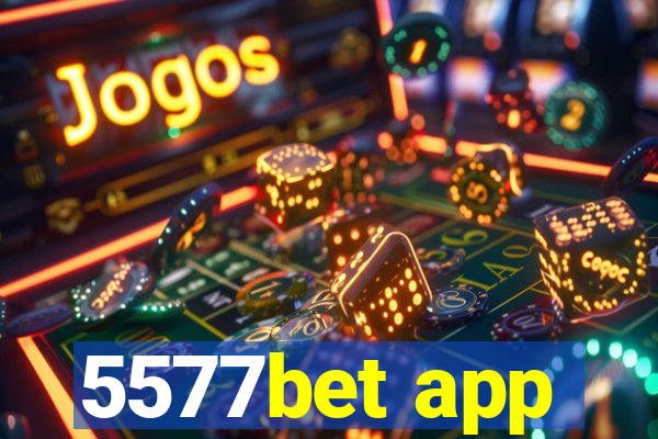 5577bet app