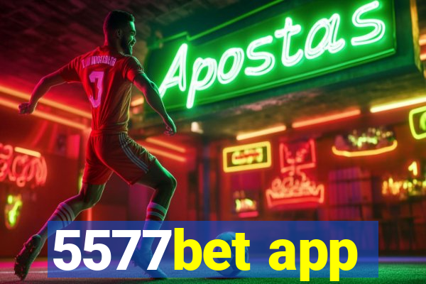 5577bet app