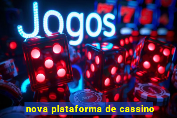 nova plataforma de cassino