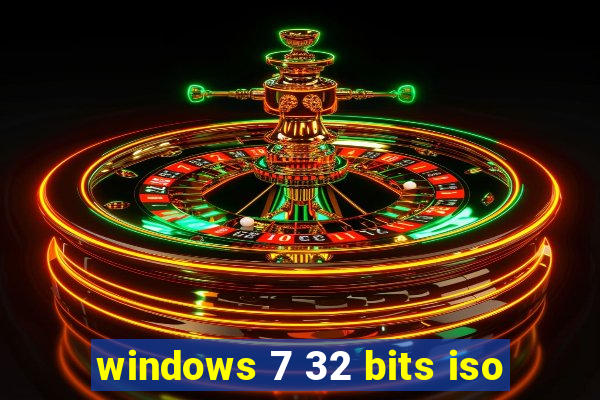 windows 7 32 bits iso