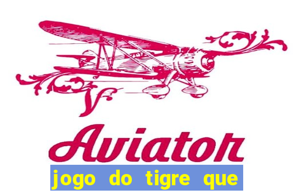 jogo do tigre que paga ao se cadastrar