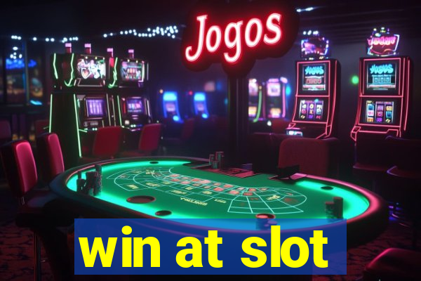 win at slot