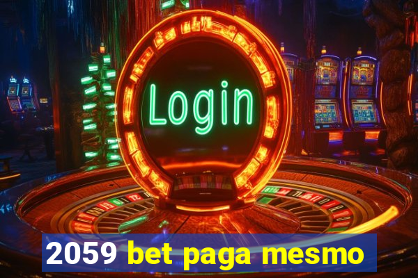 2059 bet paga mesmo