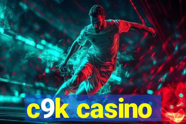 c9k casino