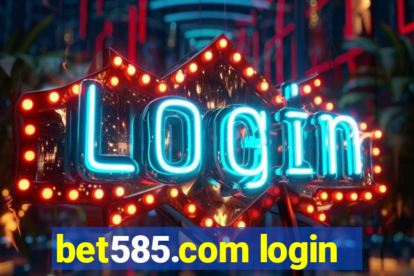 bet585.com login