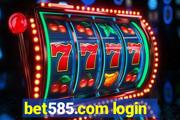 bet585.com login