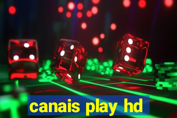 canais play hd