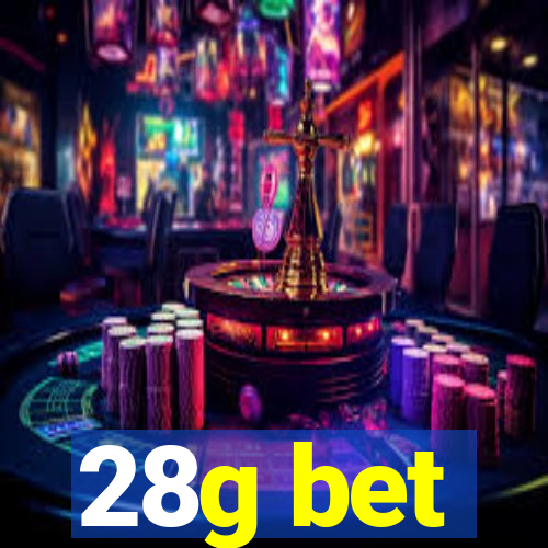 28g bet