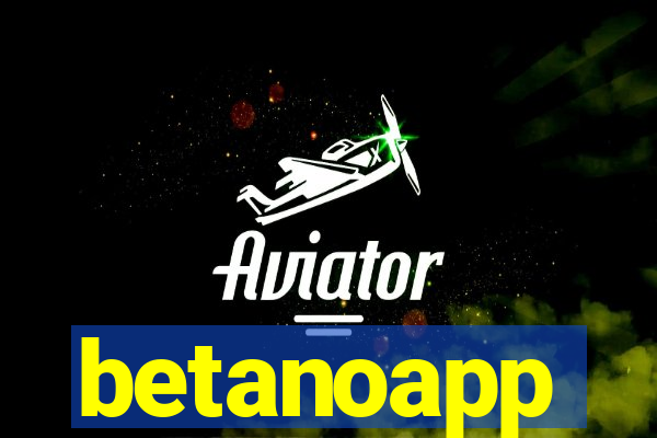 betanoapp