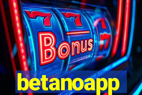 betanoapp