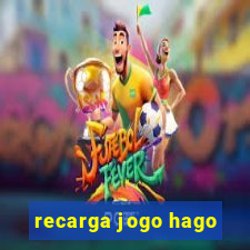 recarga jogo hago