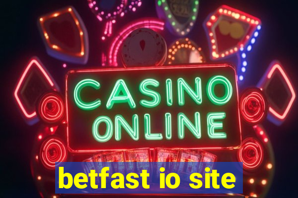 betfast io site