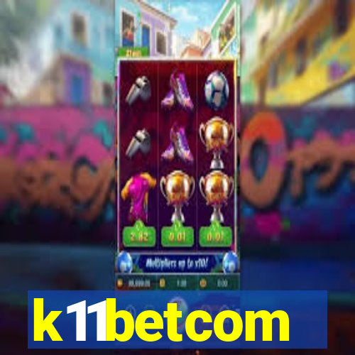 k11betcom