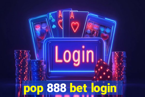 pop 888 bet login