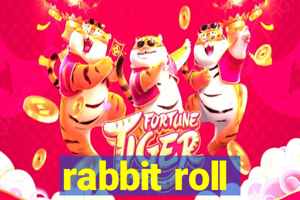 rabbit roll