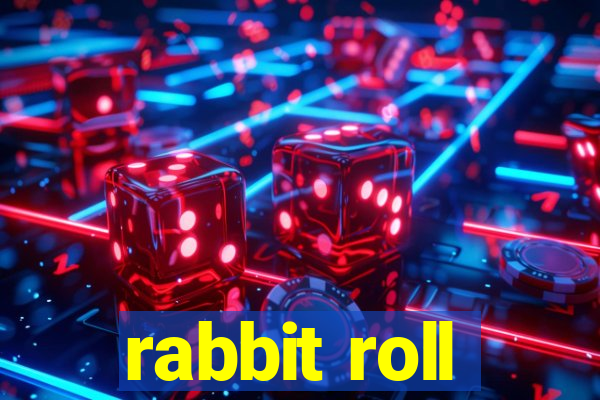 rabbit roll