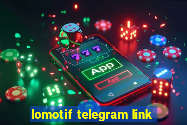 lomotif telegram link