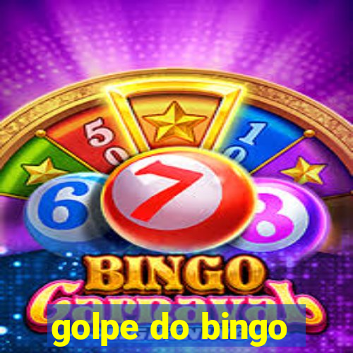 golpe do bingo