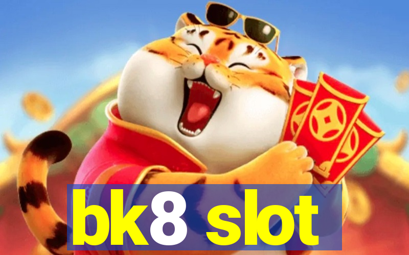 bk8 slot