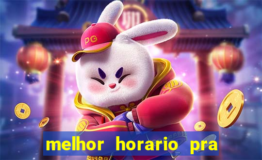 melhor horario pra jogar fortune tiger