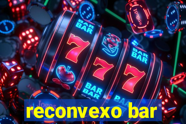 reconvexo bar