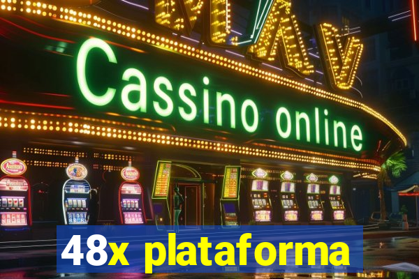 48x plataforma