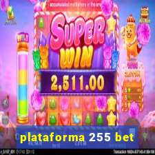 plataforma 255 bet