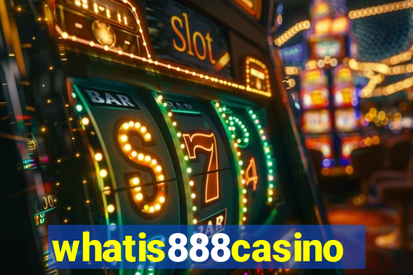 whatis888casino