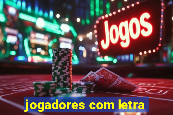 jogadores com letra