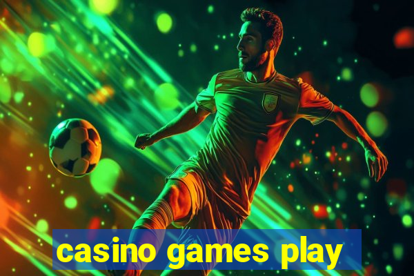 casino games play