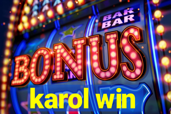 karol win