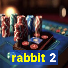 rabbit 2