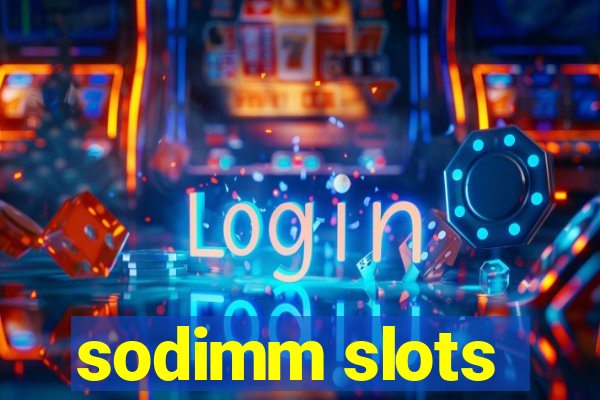 sodimm slots