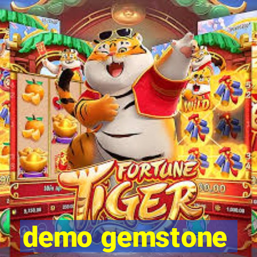 demo gemstone