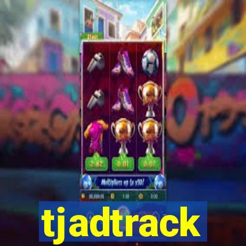 tjadtrack