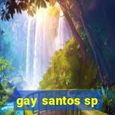 gay santos sp