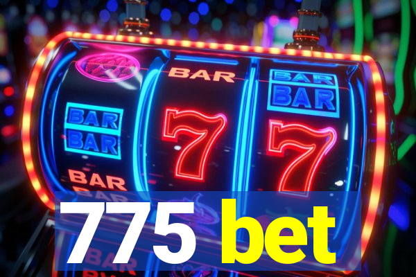 775 bet